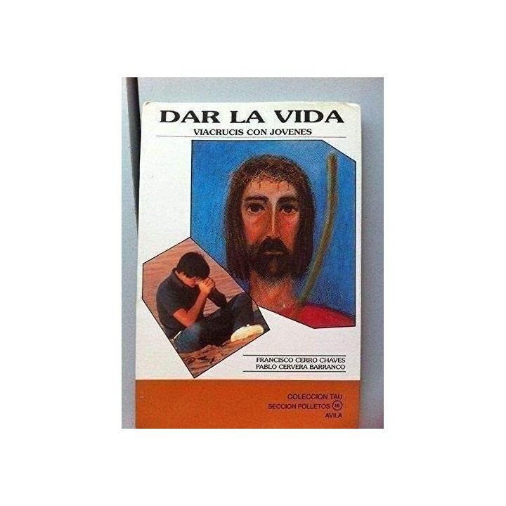 DAR LA VIDA. Viacrucis Con los Jóvenes